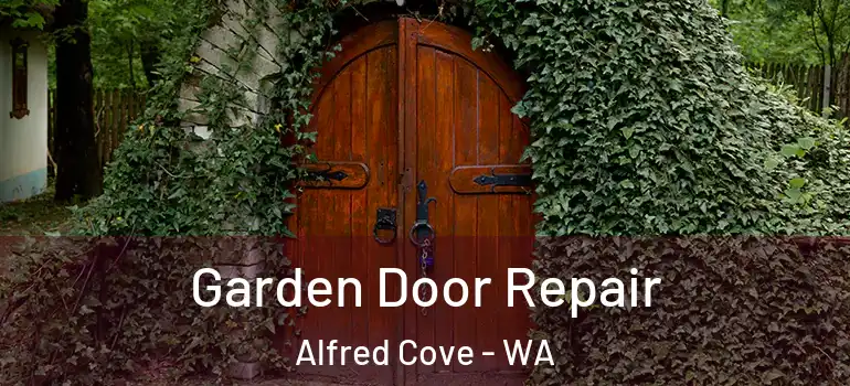  Garden Door Repair Alfred Cove - WA
