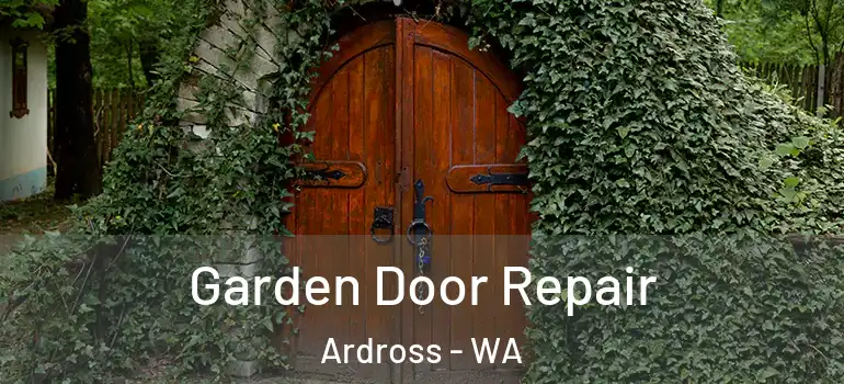 Garden Door Repair Ardross - WA