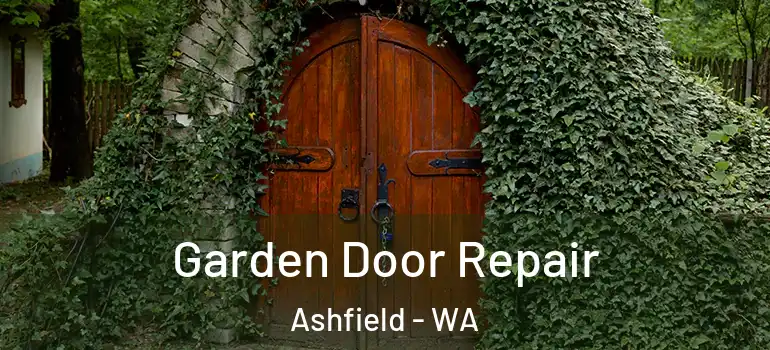 Garden Door Repair Ashfield - WA