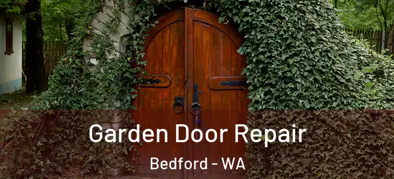 Garden Door Repair Bedford - WA