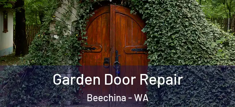 Garden Door Repair Beechina - WA
