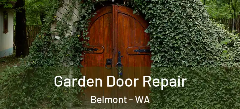 Garden Door Repair Belmont - WA