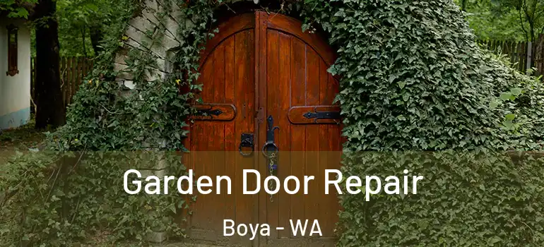 Garden Door Repair Boya - WA