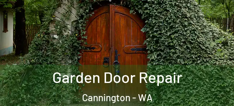 Garden Door Repair Cannington - WA