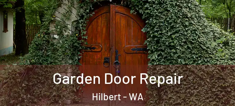  Garden Door Repair Hilbert - WA