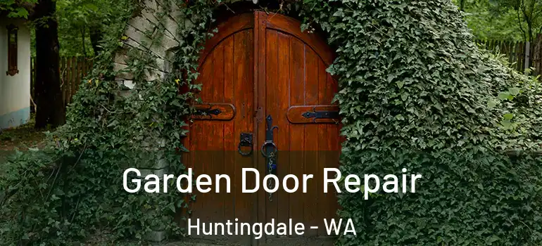  Garden Door Repair Huntingdale - WA