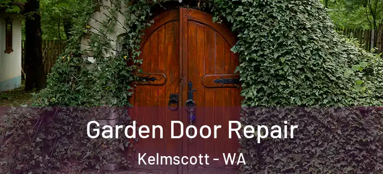 Garden Door Repair Kelmscott - WA
