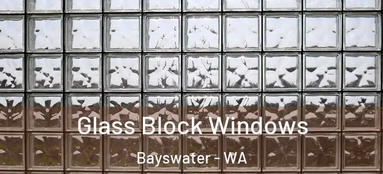 Glass Block Windows Bayswater - WA