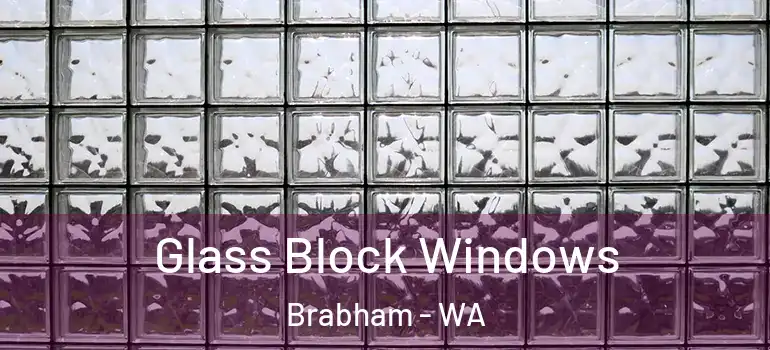 Glass Block Windows Brabham - WA