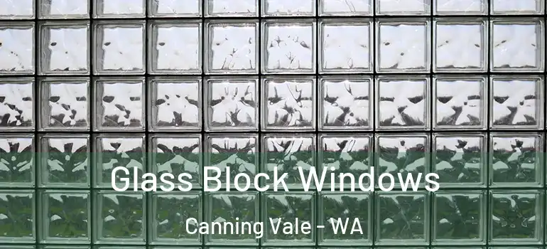 Glass Block Windows Canning Vale - WA