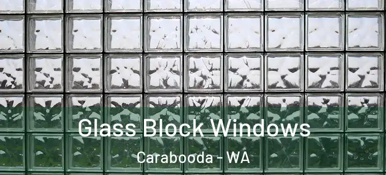  Glass Block Windows Carabooda - WA