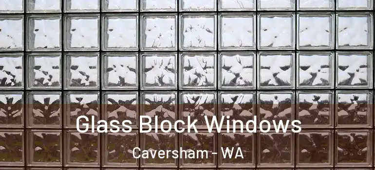  Glass Block Windows Caversham - WA