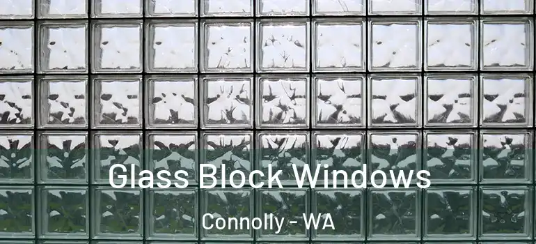 Glass Block Windows Connolly - WA