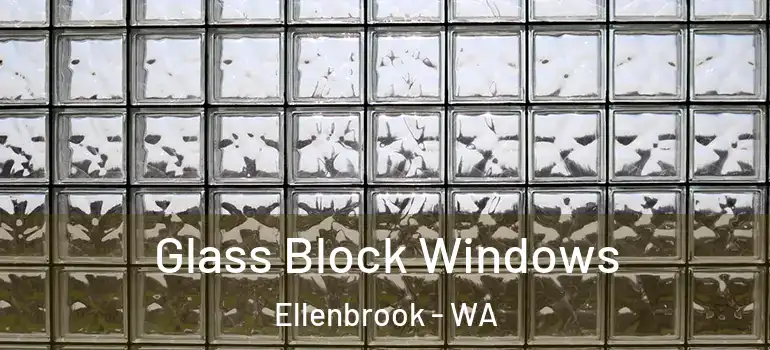  Glass Block Windows Ellenbrook - WA