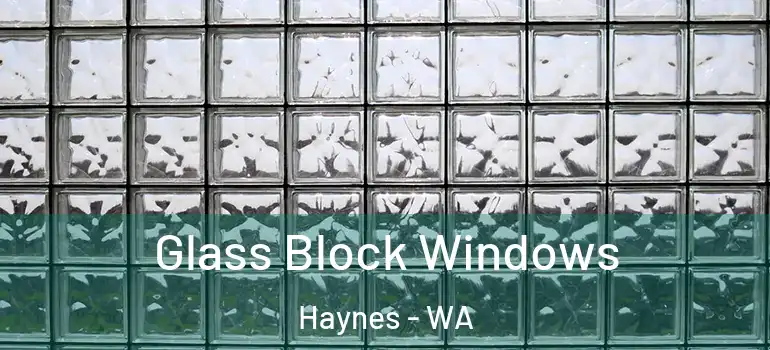  Glass Block Windows Haynes - WA