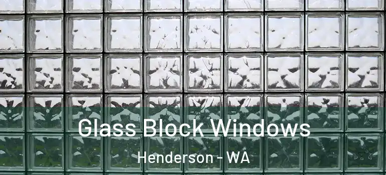 Glass Block Windows Henderson - WA