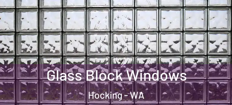 Glass Block Windows Hocking - WA