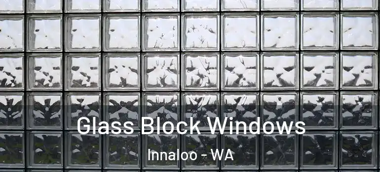 Glass Block Windows Innaloo - WA