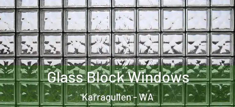 Glass Block Windows Karragullen - WA
