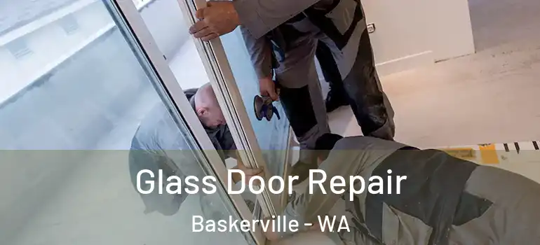 Glass Door Repair Baskerville - WA