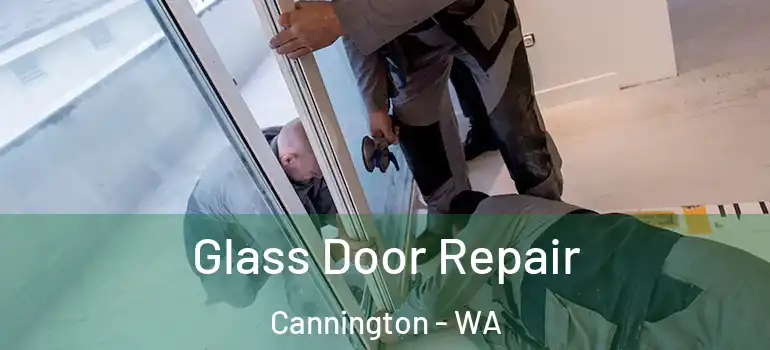Glass Door Repair Cannington - WA