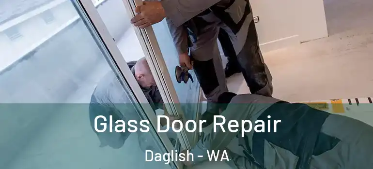 Glass Door Repair Daglish - WA