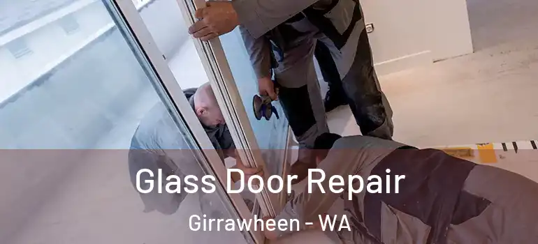 Glass Door Repair Girrawheen - WA