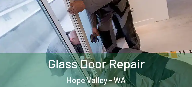 Glass Door Repair Hope Valley - WA