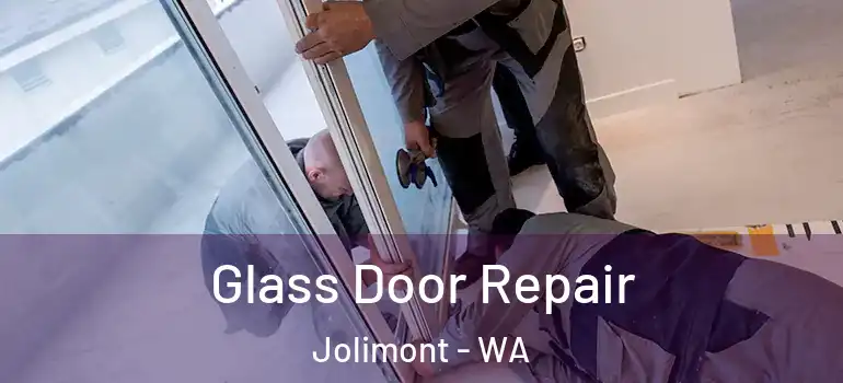 Glass Door Repair Jolimont - WA