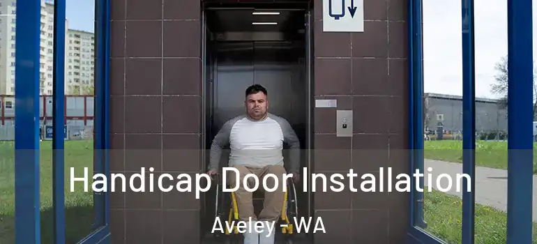  Handicap Door Installation Aveley - WA