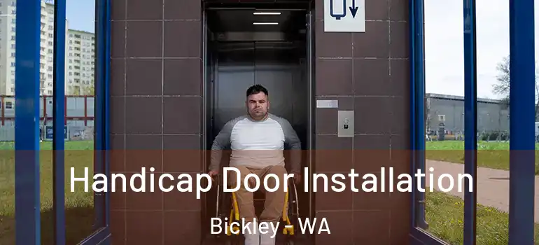  Handicap Door Installation Bickley - WA