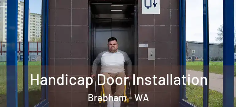 Handicap Door Installation Brabham - WA