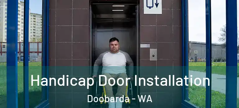  Handicap Door Installation Doobarda - WA