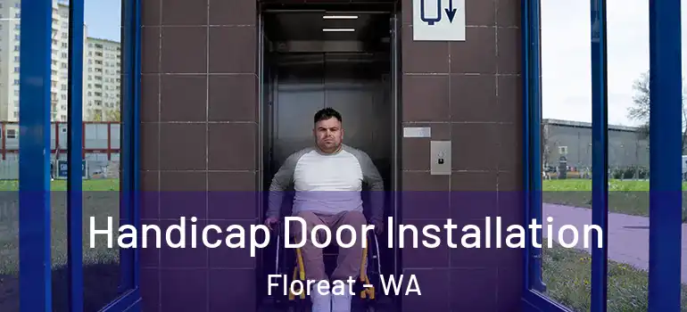 Handicap Door Installation Floreat - WA