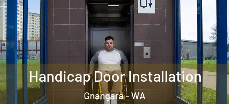  Handicap Door Installation Gnangara - WA