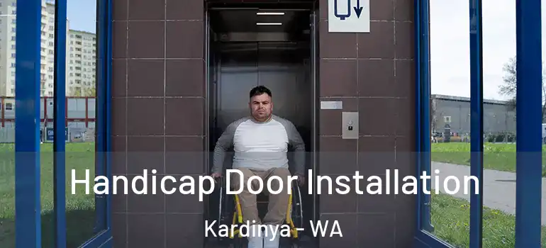  Handicap Door Installation Kardinya - WA