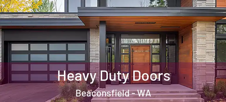  Heavy Duty Doors Beaconsfield - WA