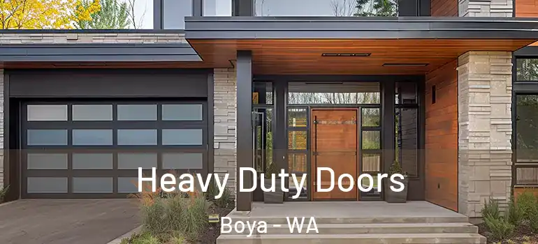  Heavy Duty Doors Boya - WA