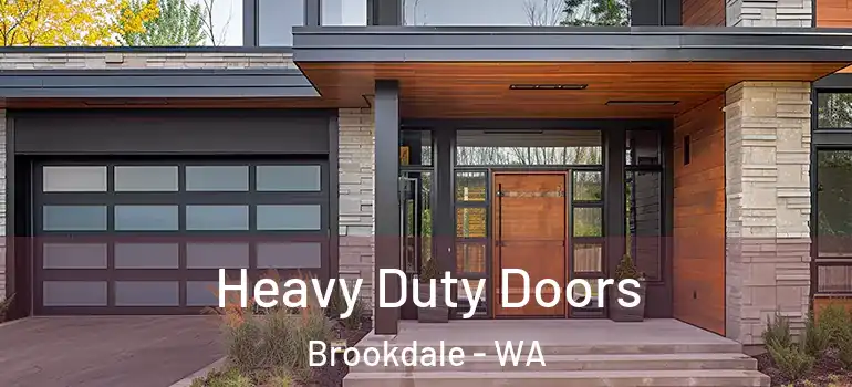 Heavy Duty Doors Brookdale - WA