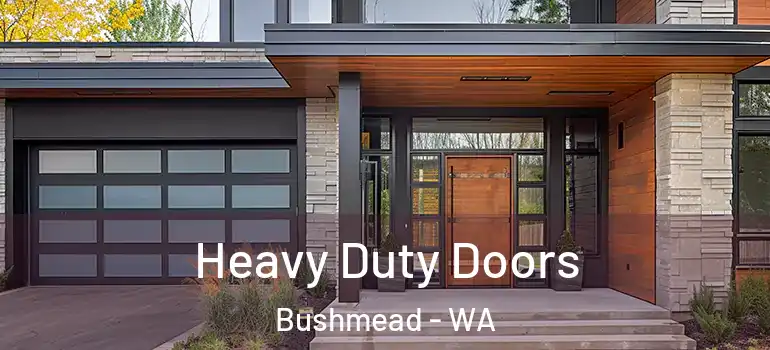 Heavy Duty Doors Bushmead - WA