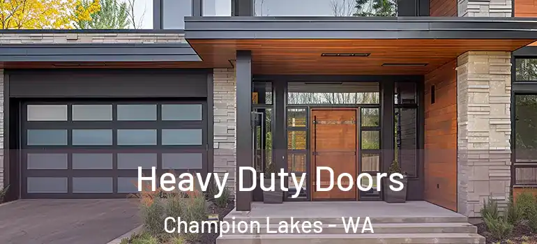 Heavy Duty Doors Champion Lakes - WA