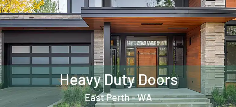 Heavy Duty Doors East Perth - WA