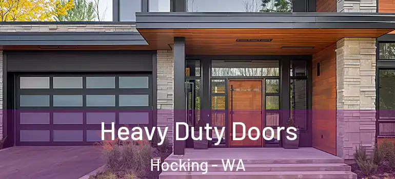 Heavy Duty Doors Hocking - WA