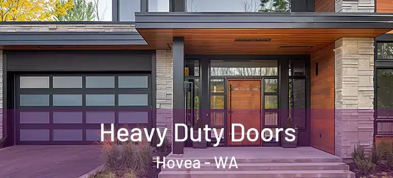  Heavy Duty Doors Hovea - WA
