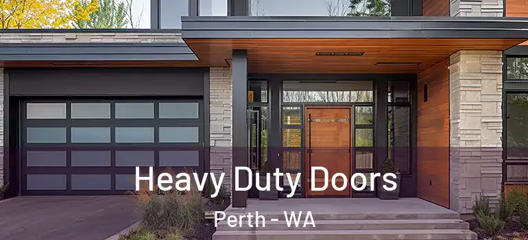 Heavy Duty Doors Perth - WA