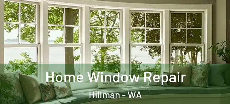Home Window Repair Hillman - WA