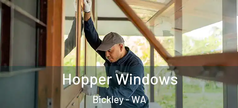 Hopper Windows Bickley - WA