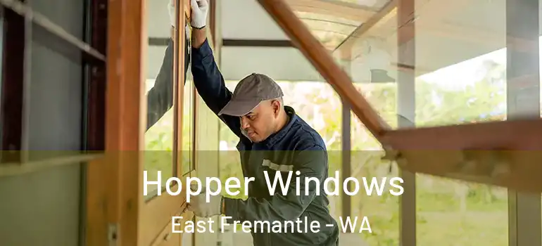 Hopper Windows East Fremantle - WA