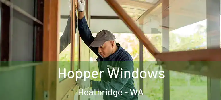 Hopper Windows Heathridge - WA