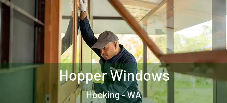 Hopper Windows Hocking - WA